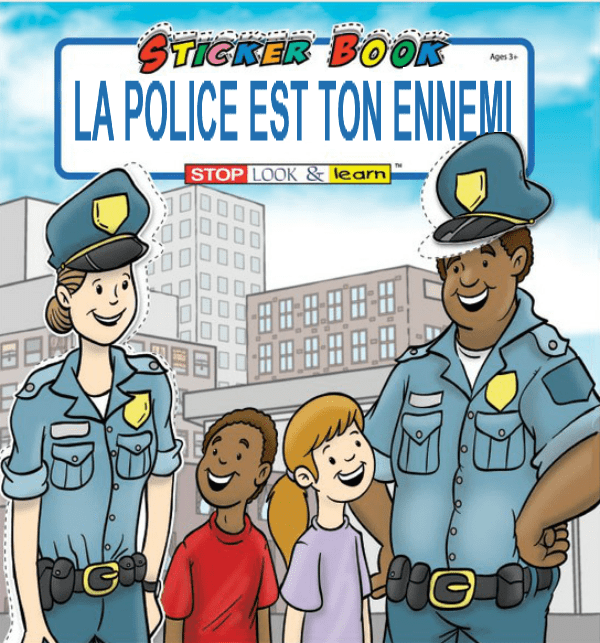La police est ton ennemi